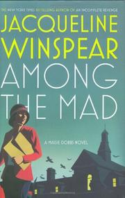 Cover of: Among the Mad (Maisie Dobbs Novels) by Jacqueline Winspear