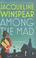 Cover of: Among the Mad (Maisie Dobbs Novels)