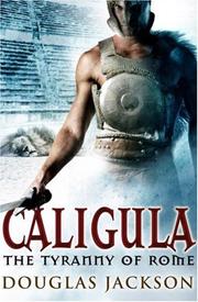 Caligula by Douglas Jackson, Douglas Jackson