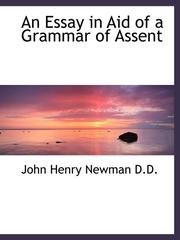 Cover of: An Essay in Aid of a Grammar of Assent