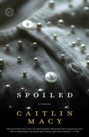 Cover of: Spoiled by Caitlin Macy