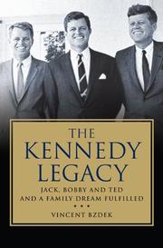 Cover of: The Kennedy Legacy by Vincent Bzdek