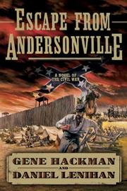 Cover of: Escape from Andersonville: A Novel of the Civil War