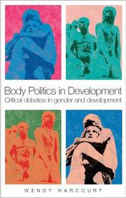 Cover of: Body Politics in Development by Wendy Harcourt