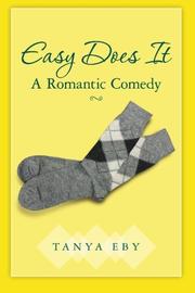 Cover of: Easy Does It: A Romantic Comedy