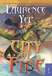 Cover of: City of Fire by Laurence Yep, Laurence Yep