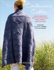 Cover of: Continuous Cables: An Exploration of Knitted Cabled Knots, Rings, Swirls, and Curlicues