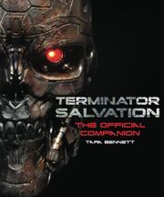 Cover of: Terminator Salvation: The Official Companion