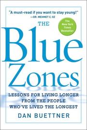 Cover of: The Blue Zones: Lessons for Living Longer From the People Who've Lived the Longest