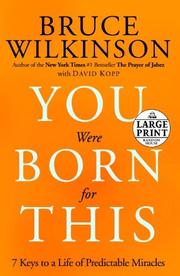 Cover of: You Were Born for This: 7 Keys to a Life of Predictable Miracles (Random House Large Print (Cloth/Paper))