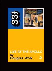 Cover of: James Brown's Live at the Apollo by Douglas Wolk