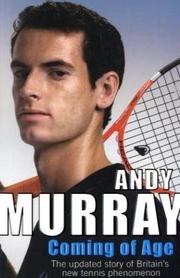 Cover of: Coming of Age: The Updated Story of Britain's New Tennis Phenomenon