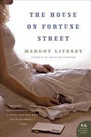 Cover of: The House on Fortune Street by Margot Livesey, Margot Livesey