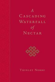 Cover of: A Cascading Waterfall of Nectar by Thinley Norbu