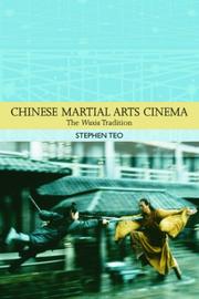 Chinese Martial Arts Cinema by Stephen Teo