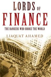 Cover of: Lords of Finance: The Bankers Who Broke the World