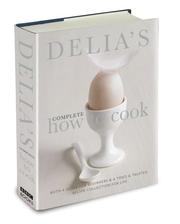 Cover of: Delia's Complete How To Cook by Delia Smith