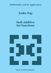 Cover of: Null-Additive Set Functions by Endre Pap