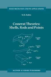 Cosserat Theories: Shells, Rods and Points