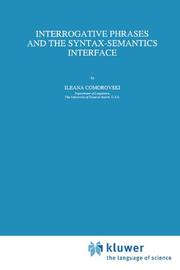 Cover of: Interrogative Phrases and the Syntax-Semantics Interface by Ileana Comorovski