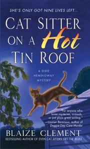 Cover of: Cat Sitter on a Hot Tin Roof: A Dixie Hemingway Mystery (Dixie Hemingway Mysteries)