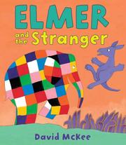 Cover of: Elmer and the Stranger by David McKee
