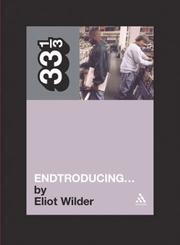 Cover of: DJ Shadow's Endtroducing... (33 1/3) (33 1/3) by Eliot Wilder