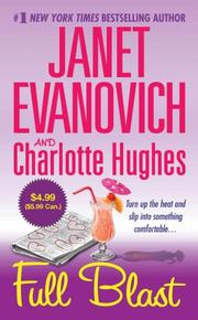 Cover of: Full Blast by Janet Evanovich, Charlotte Hughes, Janet Evanovich, Charlotte Hughes