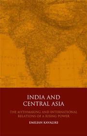 Cover of: India and Central Asia by Emilian Kavalski, Emilian Kavalski