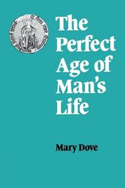 Cover of: The Perfect Age of Man's Life by Mary Dove