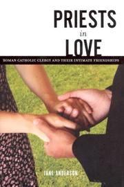 Cover of: Priests In Love: Roman Catholic Clergy And Their Intimate Friendships