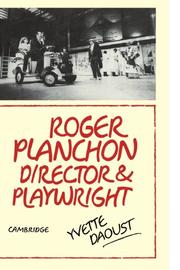 Cover of: Roger Planchon: Director and playwright