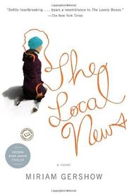 Cover of: The Local News: A Novel