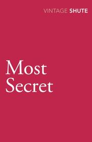 Cover of: Most Secret (Vintage Classics) by Nevil Shute