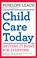 Cover of: Child Care Today