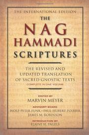 Cover of: The Nag Hammadi Scriptures: The Revised and Updated Translation of Sacred Gnostic Texts Complete in One Volume