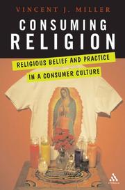 Cover of: Consuming Religion by Vincent Jude Miller