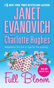 Cover of: Full Bloom by Janet Evanovich, Charlotte Hughes, Janet Evanovich, Charlotte Hughes