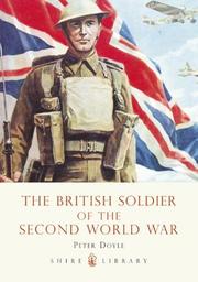 Cover of: The British Soldier of the Second World War (Shire Library)