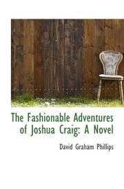 Cover of: The Fashionable Adventures of Joshua Craig by David Graham Phillips
