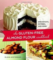 The Gluten-Free Almond Flour Cookbook by Elana Amsterdam