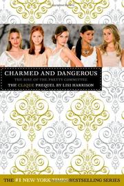 Cover of: Charmed and Dangerous by Lisi Harrison