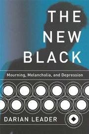 Cover of: The New Black: Mourning, Melancholia, and Depression