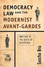 Cover of: Democracy, Law, and the Modernist Avant-Gardes by Sascha Bru