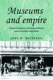 Cover of: Museums and Empire: Natural History, Human Cultures and Colonial Identities (Studies in Imperialism)