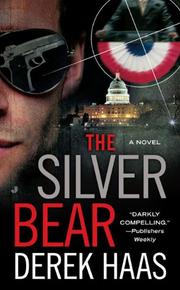 The Silver Bear by Derek Haas