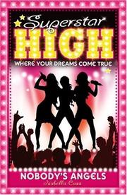 Cover of: Superstar High: Nobody's Angels