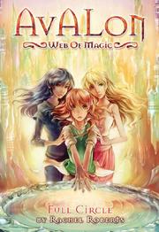Full Circle (Avalon, Web of Magic #12) by Rachel Roberts