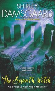 Cover of: The Seventh Witch (Ophelia & Abby Mysteries, No. 7) by Shirley Damsgaard