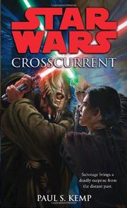 Star Wars - Crosscurrent by Paul S. Kemp